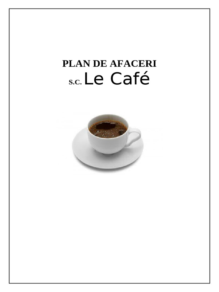 Plan de Afaceri - Le Cafe | PDF