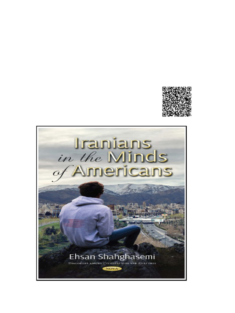 Iranians in The Minds of Americans Ehsan Shahghasemi | PDF