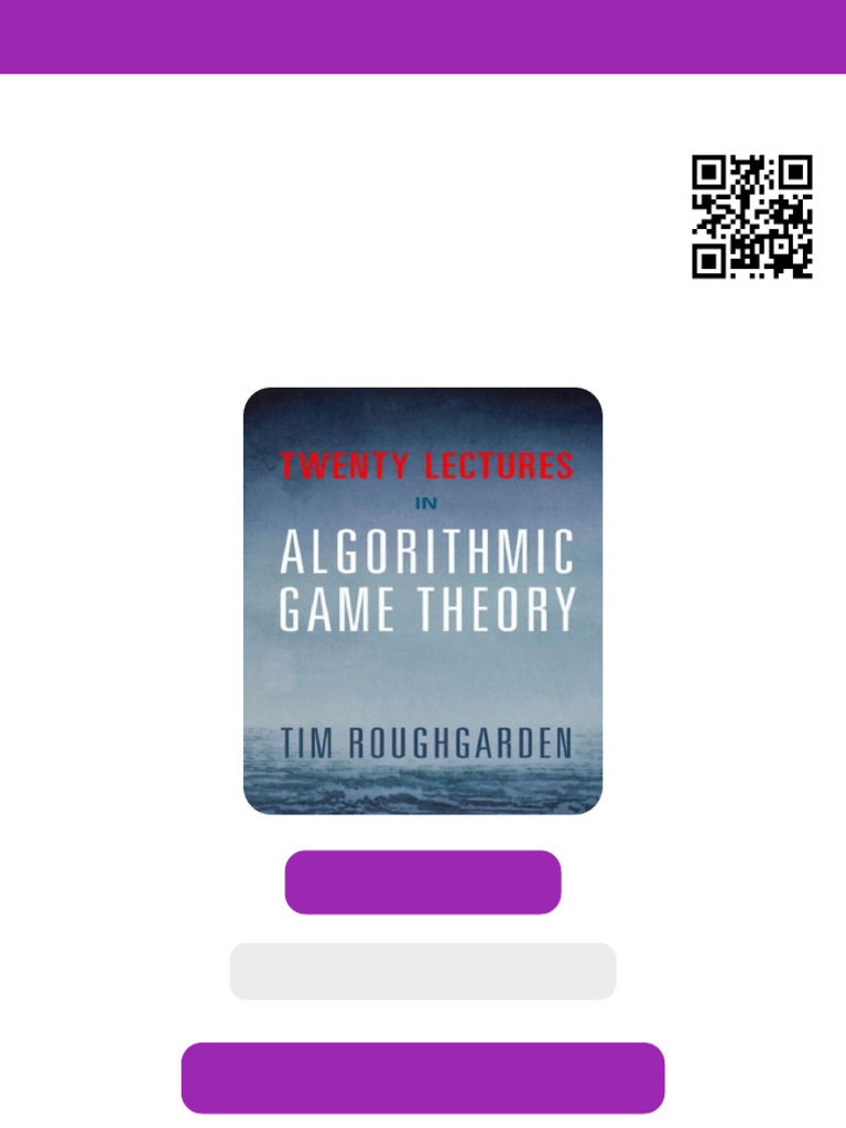 Twenty Lectures On Algorithmic Game Theory 1st Edition Tim Roughgarden ...