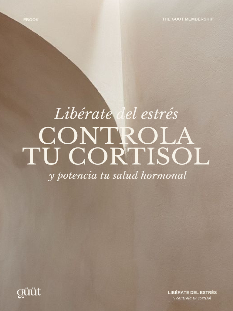 Libérate Del Estrés, Controla Tu Cortisol y Potencia Tu Salud Hormonal ...