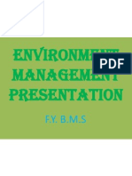 Environment Management Presentation: F.Y. B.M.S