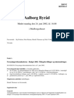 Aalborg Byråd: Mødet Mandag Den 24. Juni 2002, Kl. 16.00 I Medborgerhuset