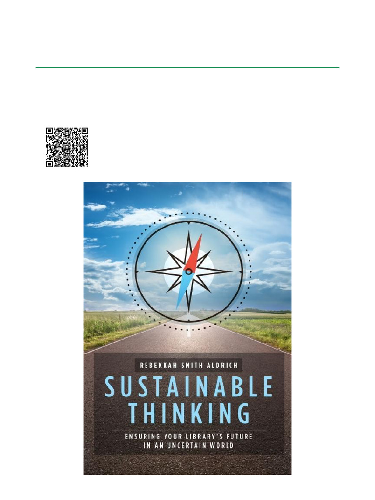 Sustainable Thinking Ensuring Your Library's Future in An Uncertain ...