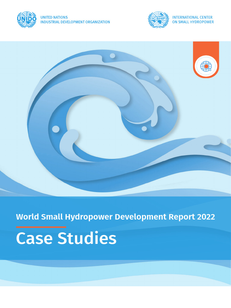 World Small Hydro Power Development Report - CASE STUDIES-2022 | PDF ...