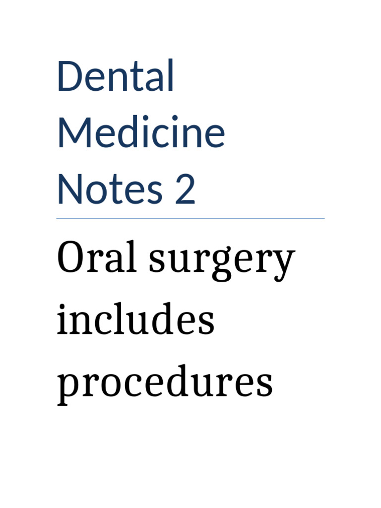 Dental Medicine Notes 2: Oral Surgery Includes Procedures | PDF