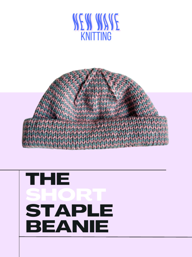 FINAL UPDATED The Short Staple Beanie Knitting Pattern From New Wave ...
