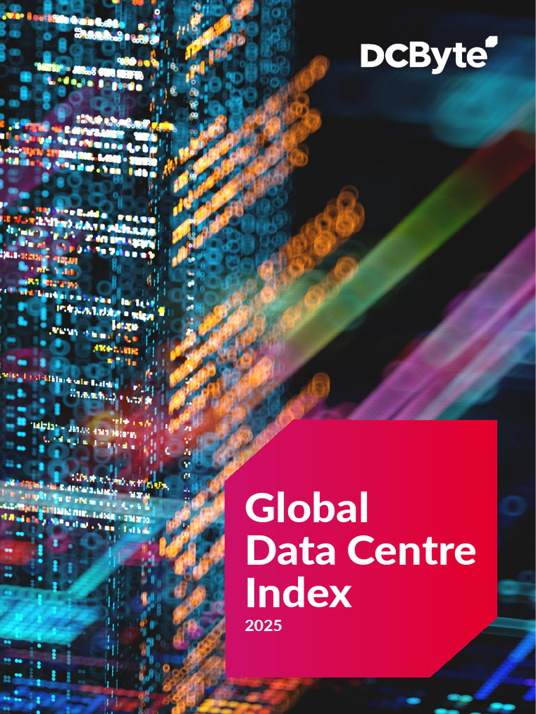 DC Byte Global Data Center Index 2025 | PDF