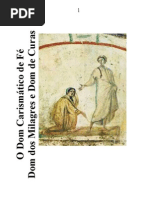 Dons Fe Milagres e Cura