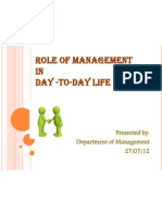 Role of Management IN Day - To-Day Life