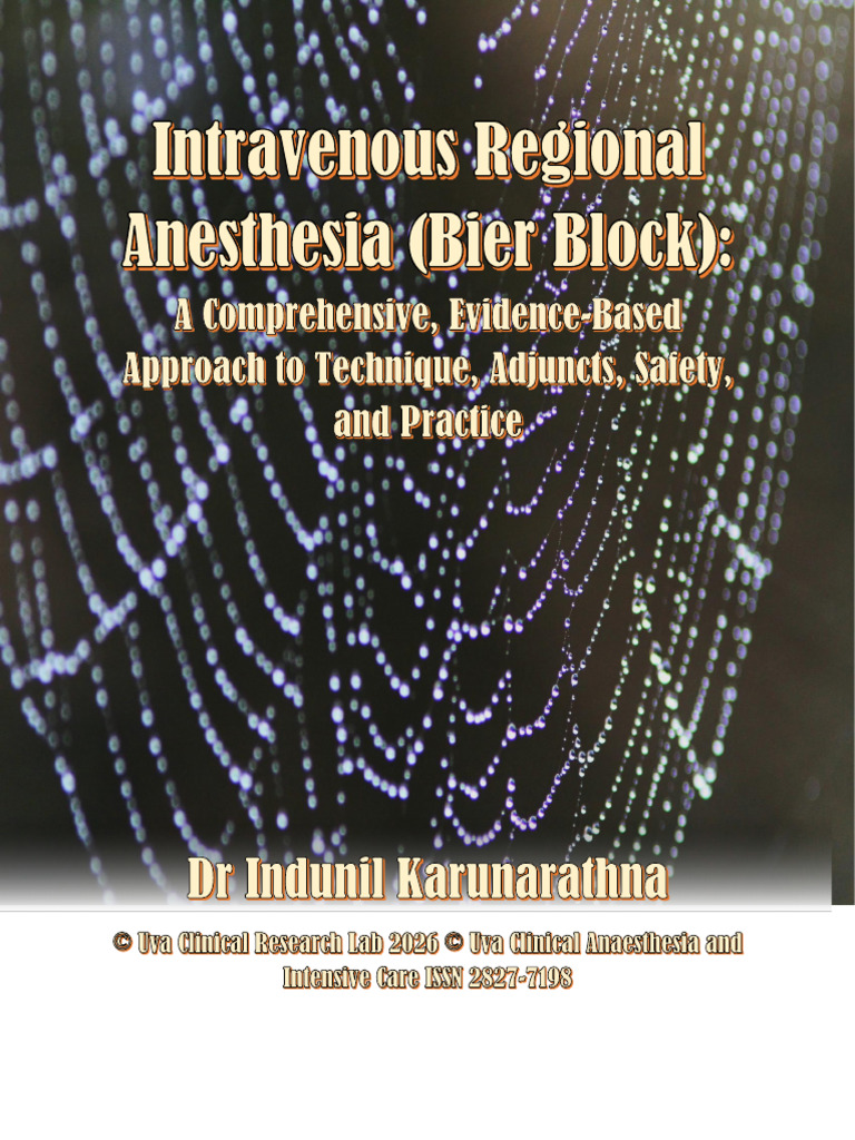 Intravenous Regional Anesthesia (Bier Block) : A Comprehensive ...
