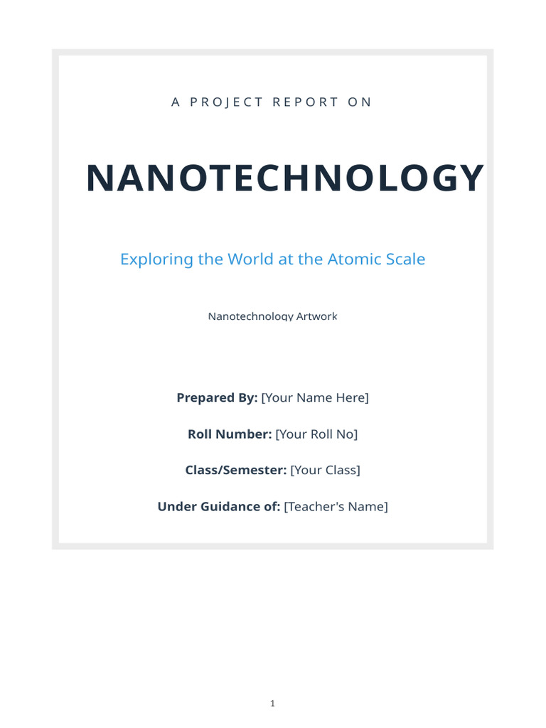 Nanotechnology Visual Project | PDF | Nanotechnology | Physical Sciences