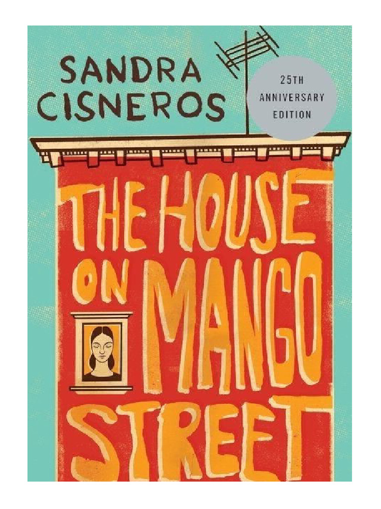 The House On Mango Street - Sandra Cisneros | PDF
