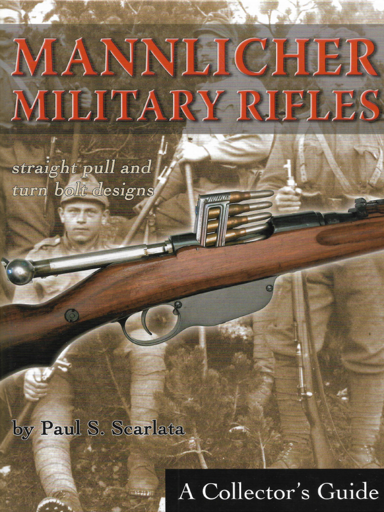 Mannlicher Military Rifles - Straight Pull and Turn Bolt - Paul S ...