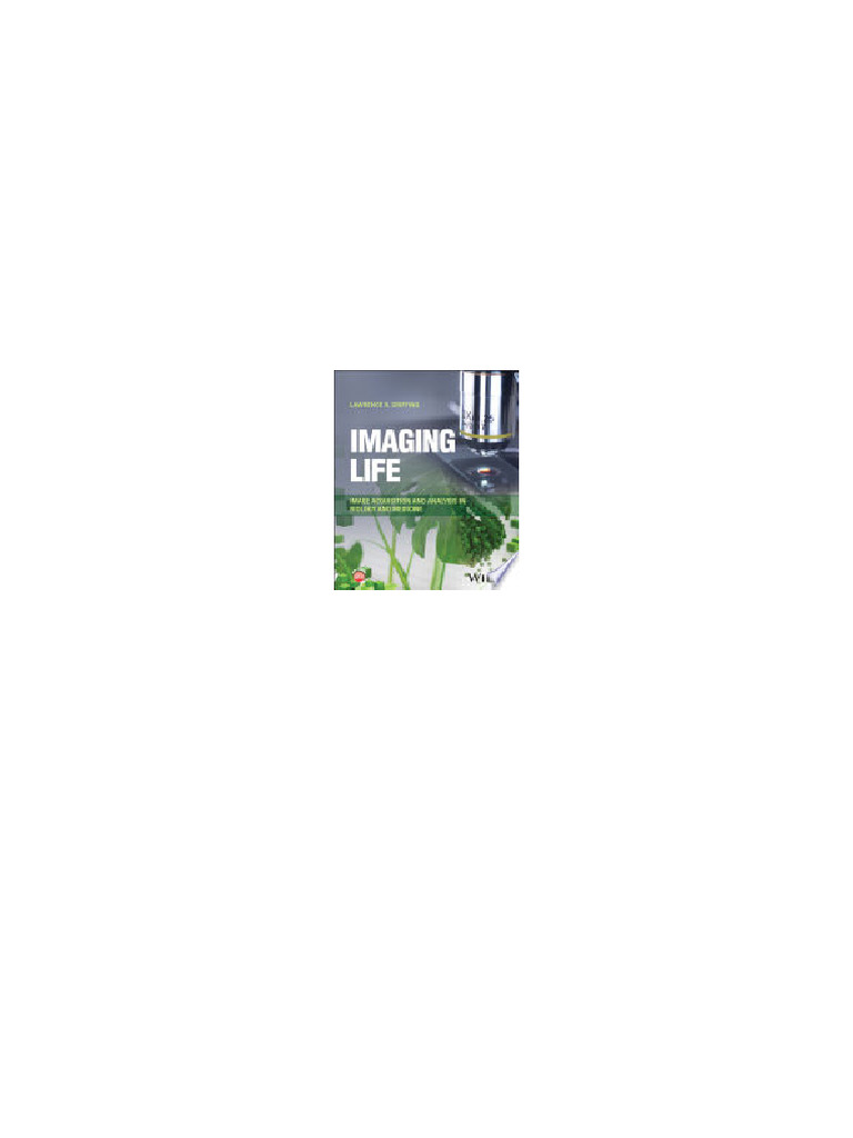 Imaging Life: Image Acquisition and Analysis in Biology and Medicine ...