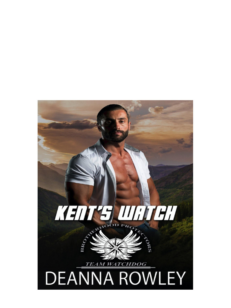 Kent's Watch: Brotherhood Protectors World Team Watchdog Book 4 Deanna ...