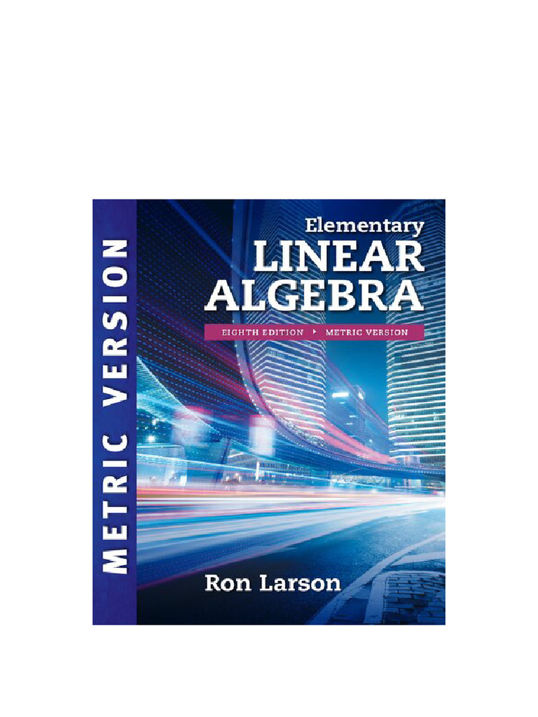 Elementary Linear Algebra: Metric Version Eighth Edition Ron Larson ...