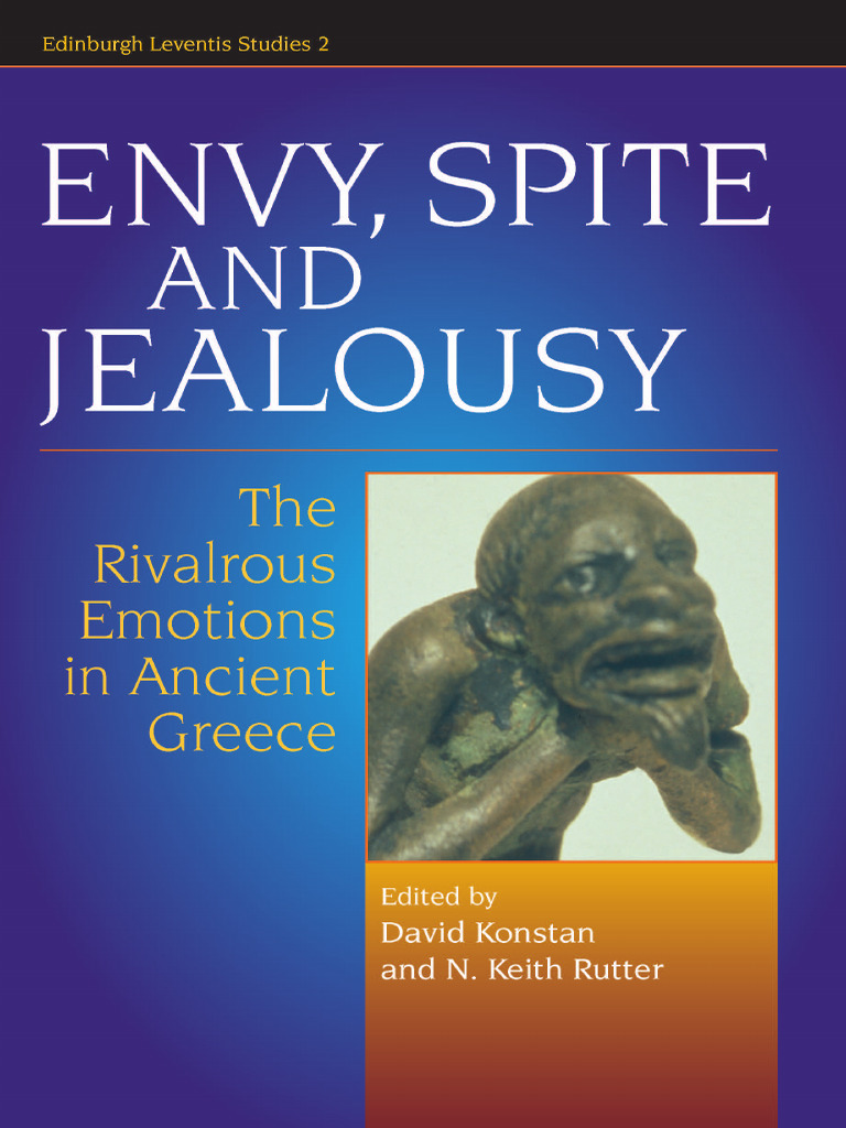 Envy, Spite and Jealousy The Rivalrous Emotions in Ancient Greece | PDF ...