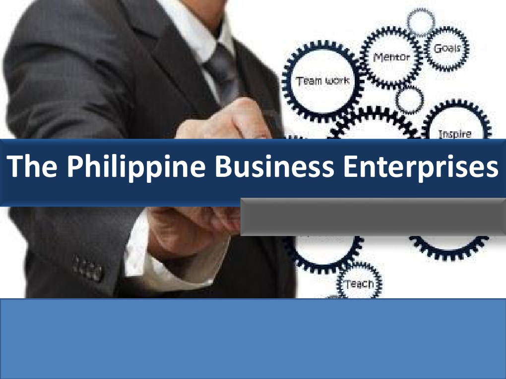 The Philippine Business Enterprise Economic System Factors Of