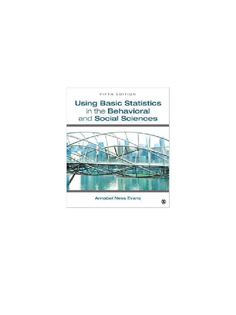 Using Basic Statistics in The Behavioral and Social Sciences Full ...