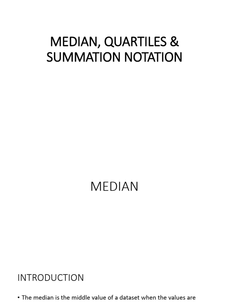 Median, Quartiles & Summation Notation | PDF