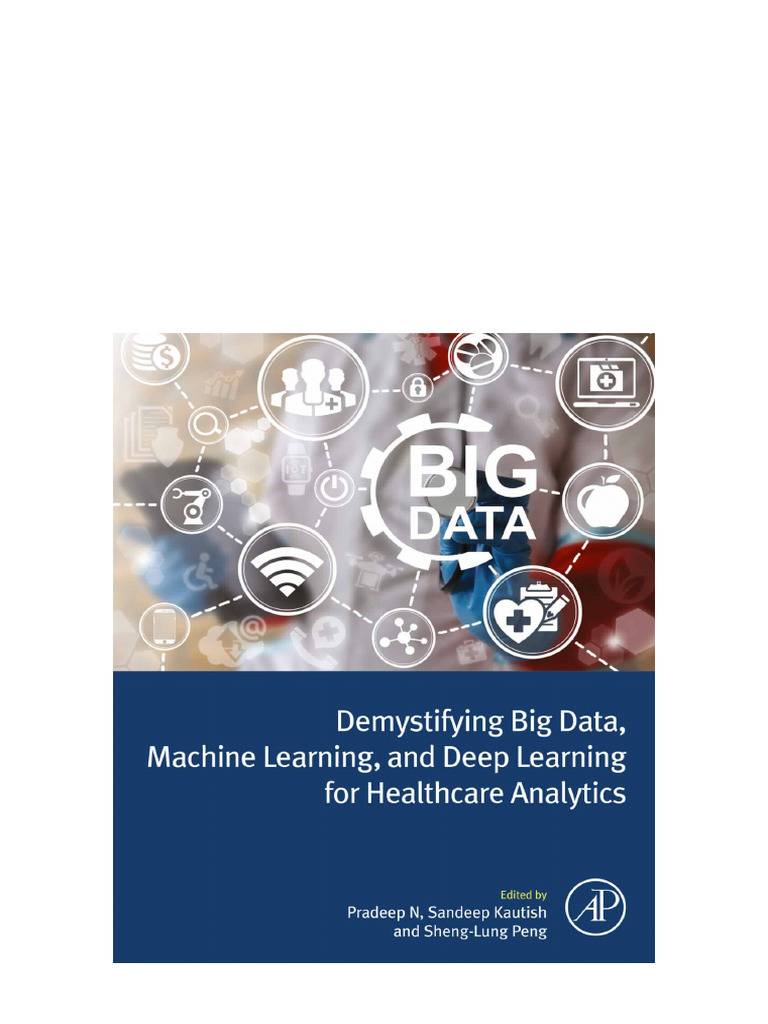 Demystifying Big Data, Machine Learning, and Deep Learning For ...