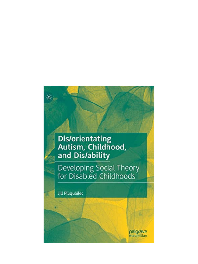 Dis/orientating Autism, Childhood, and Dis/ability: Developing Social ...
