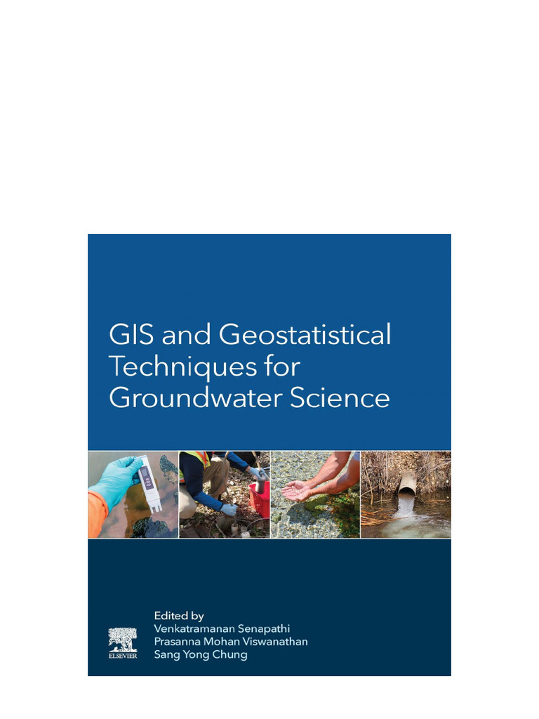 GIS and Geostatistical Techniques For Groundwater Science Senapathi ...