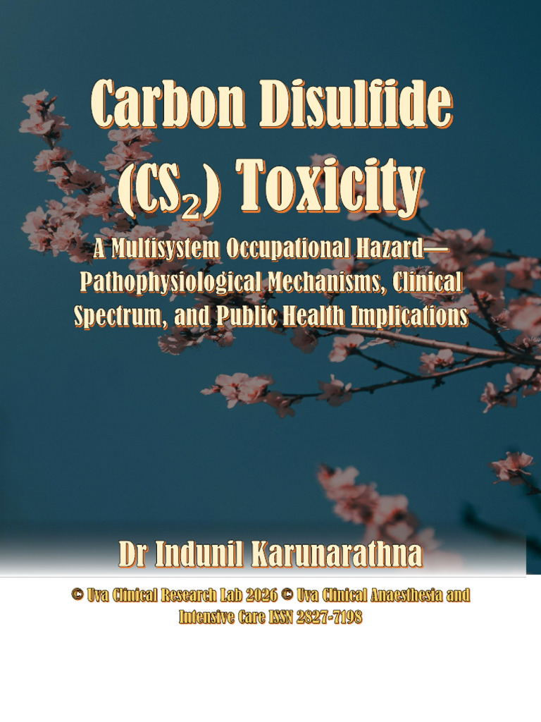 Carbon Disulfide (CS ) Toxicity: A Multisystem Occupational Hazard ...