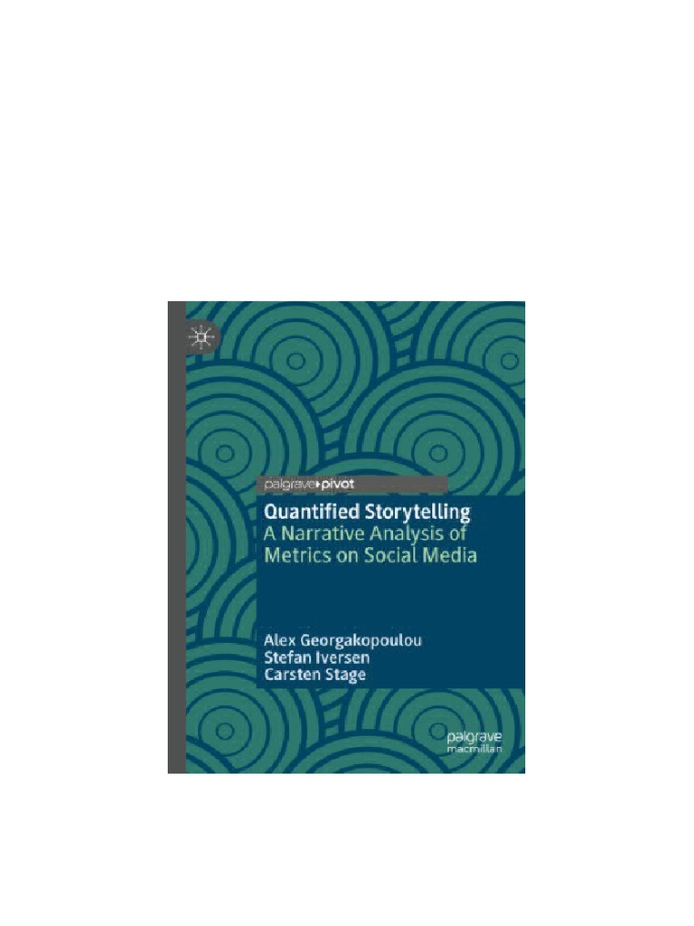 Quantified Storytelling: A Narrative Analysis of Metrics On Social ...
