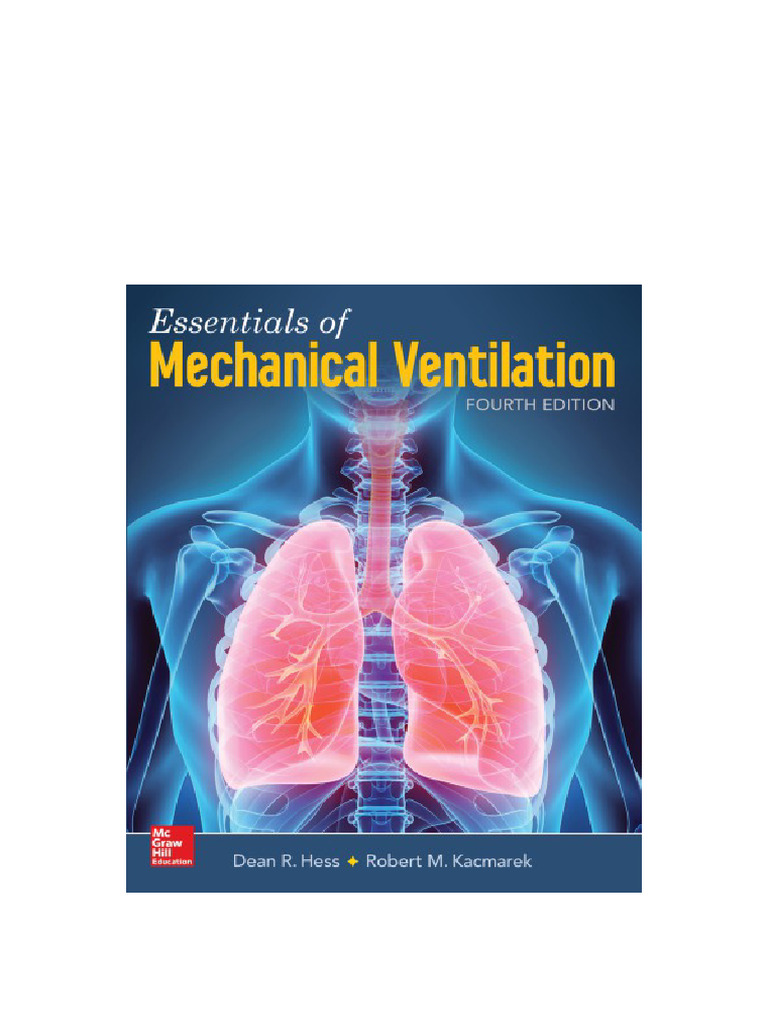 Essentials of Mechanical Ventilation 4th Edition Edition Dean R. Hess ...