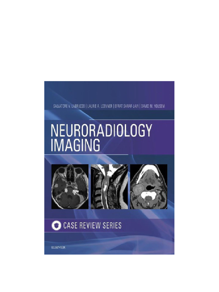 Neuroradiology Imaging Case Review Salvatore V Labruzzo Full Chapters ...