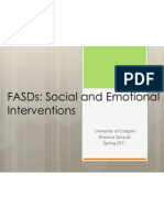 Fasds: Social and Emotional Interventions: University of Calgary Shawna Sjoquist Spring 2011