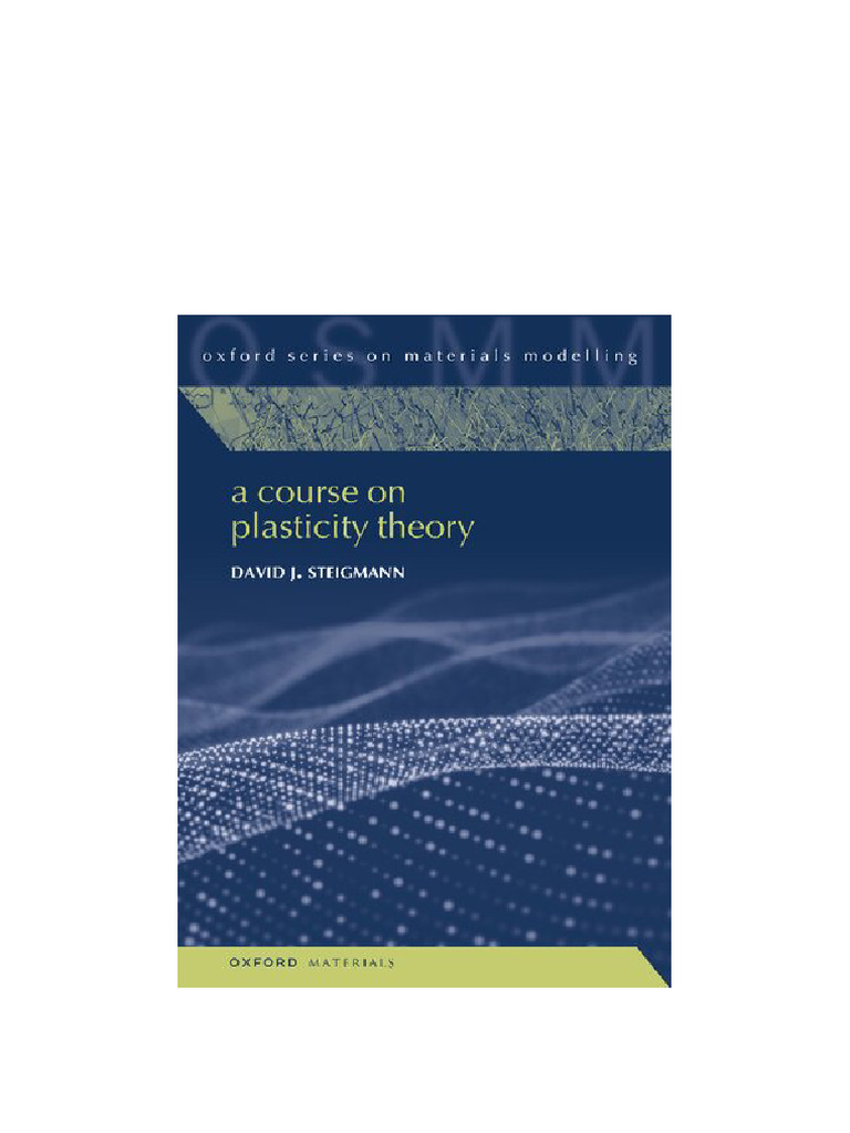 A Course On Plasticity Theory David J. Steigmann Digital Download | PDF