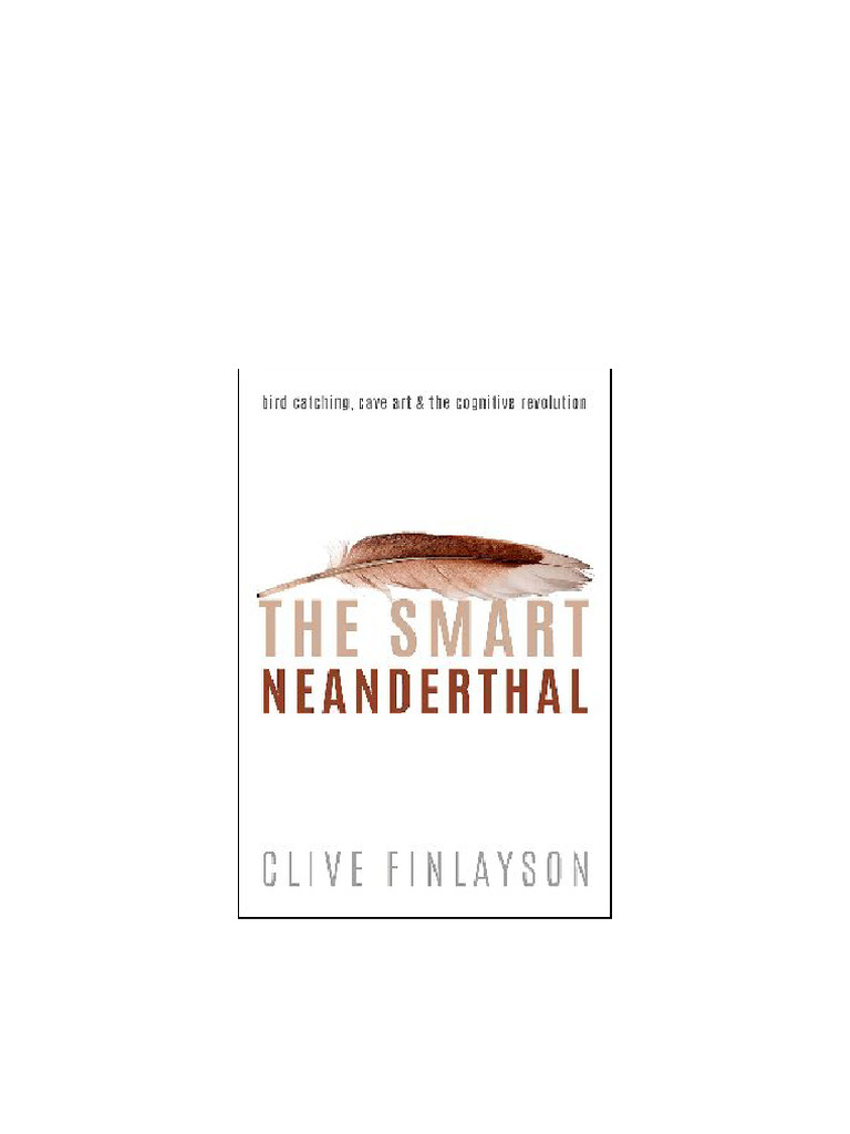 Read The The Smart Neanderthal: Bird Catching, Cave Art, and The ...