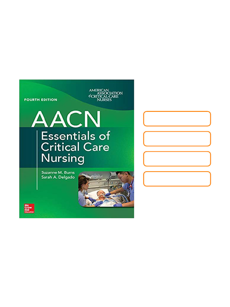 AACN Essentials of Critical Care Nursing, Fourth Edition 4th Edition ...