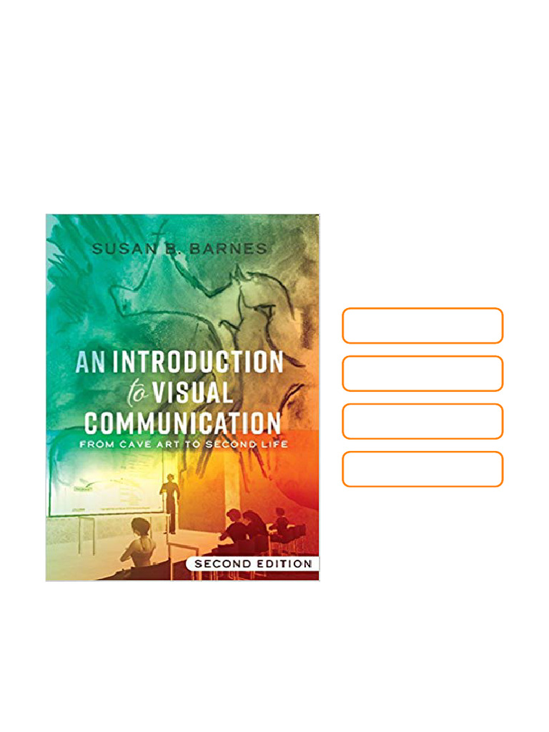 An Introduction To Visual Communication: From Cave Art To Second Life ...
