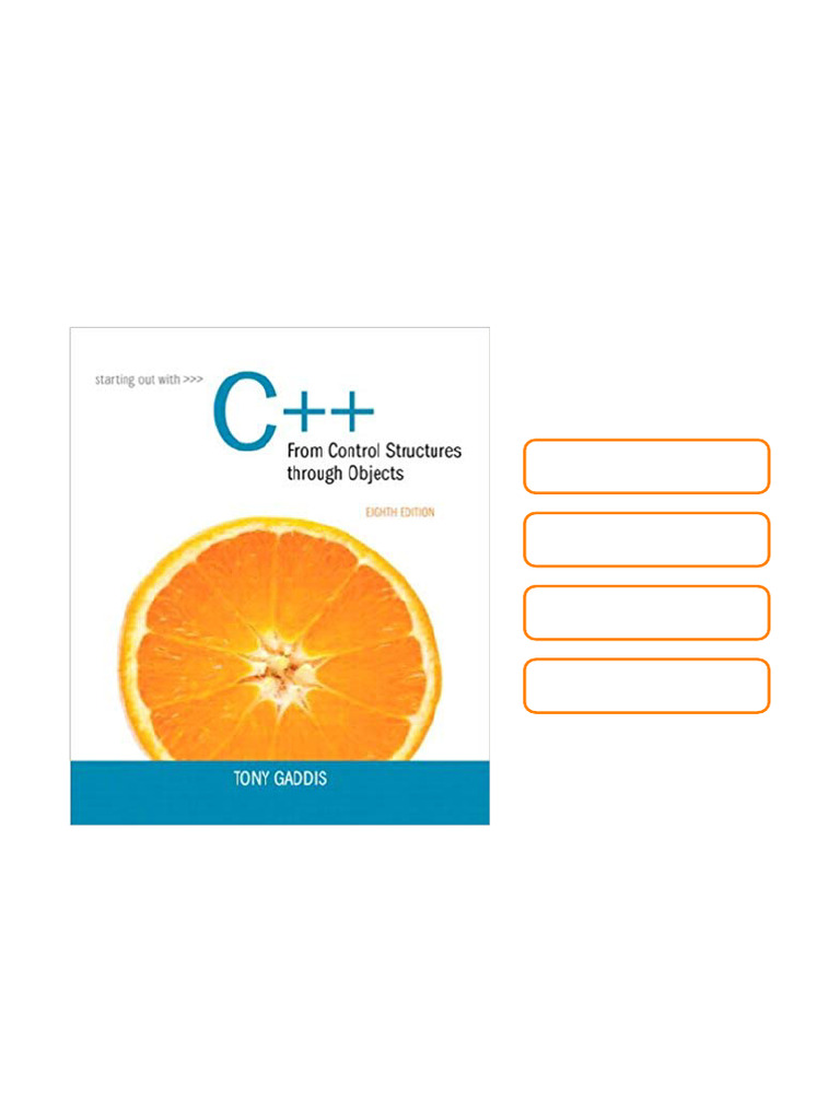 Starting Out With C++: From Control Structures Through Objects 8th ...