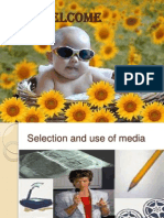 Selection& Use of Media