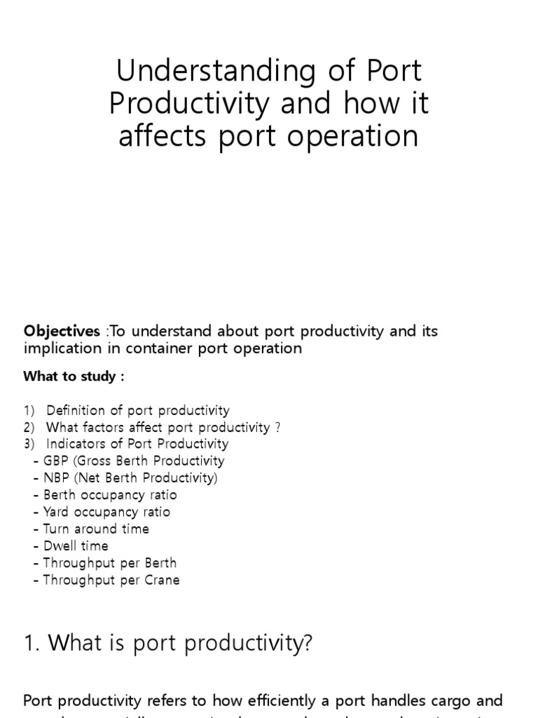 25-2-8understanding of Port Productivity | PDF | Port | Cargo