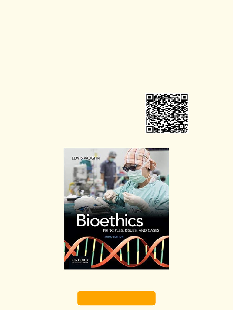 Bioethics: Principles, Issues, and Cases 3rd Edition by Lewis Vaughn ...
