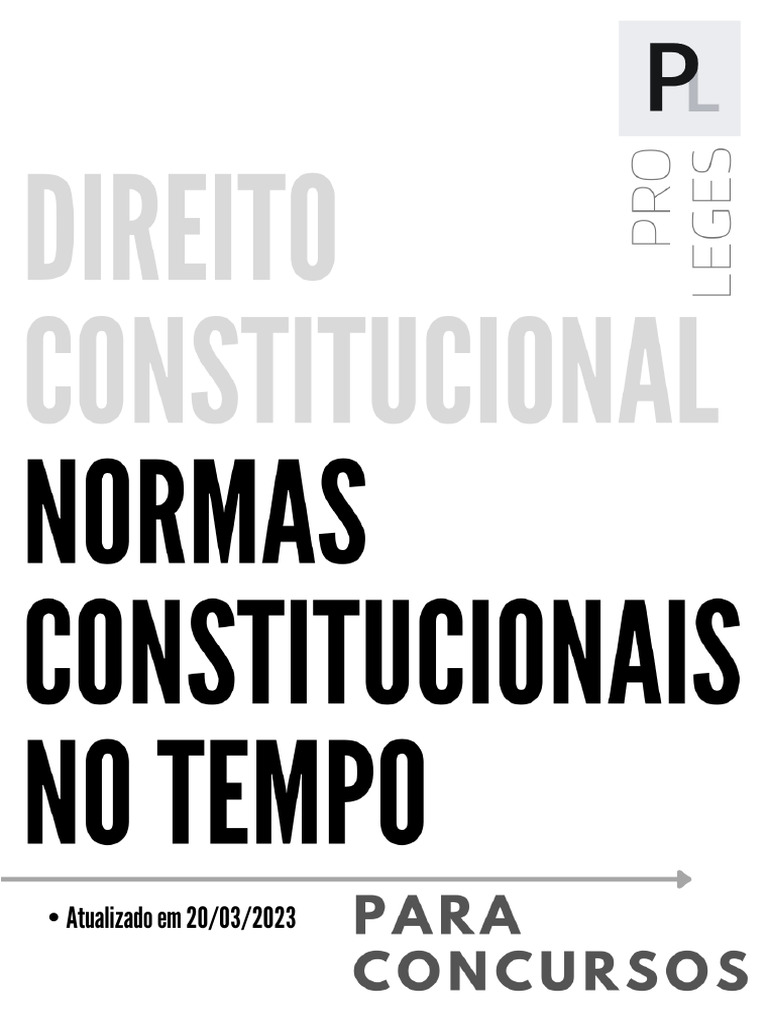 Direito Constitucional-Normas Constitucionais No Tempo (Pro Leges 2023 ...
