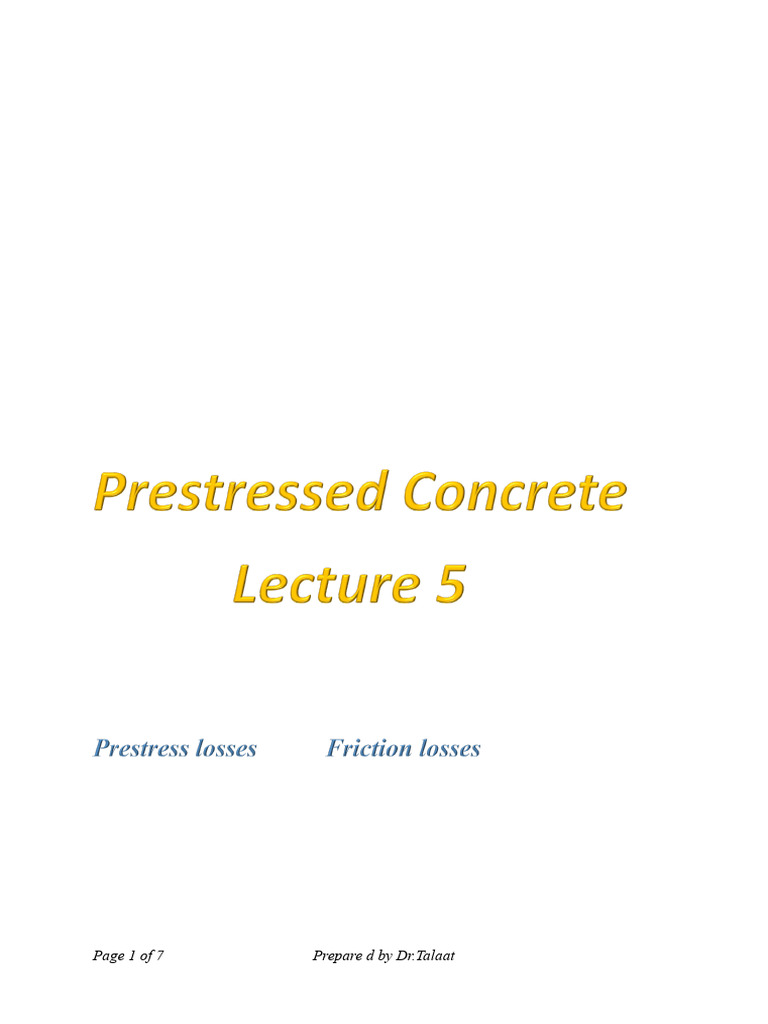 Lec 5 Prestress Concrete Losses Friction Rev 1 | PDF | Prestressed ...