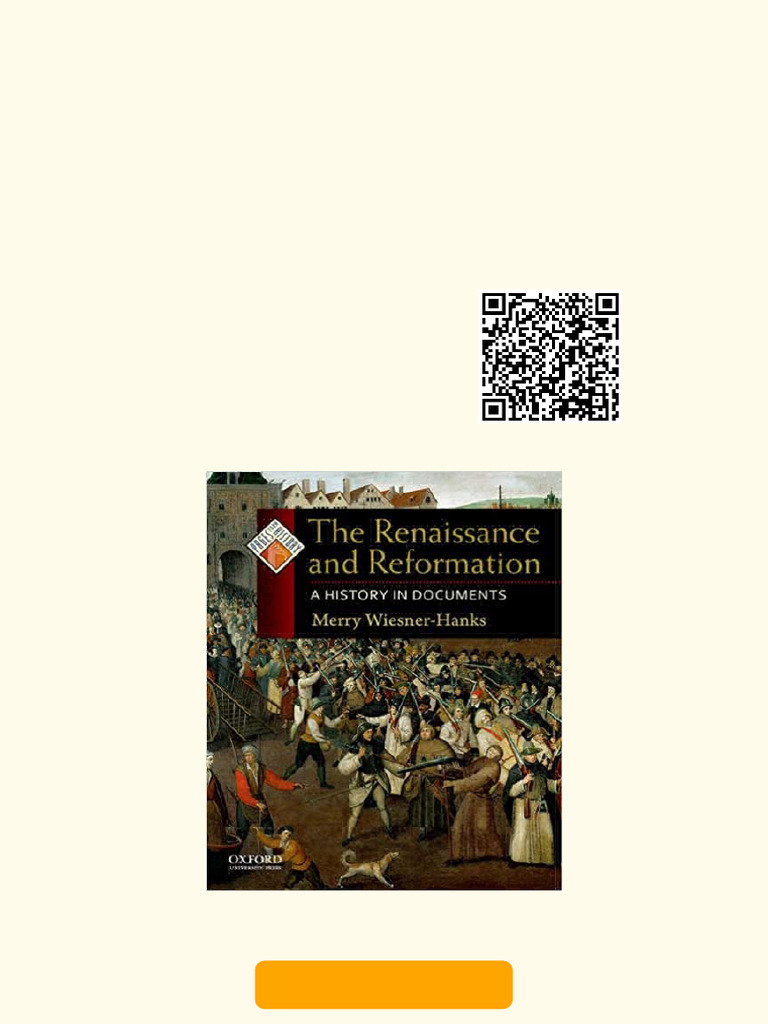 Get Your The Renaissance and Reformation: A History in Documents ...