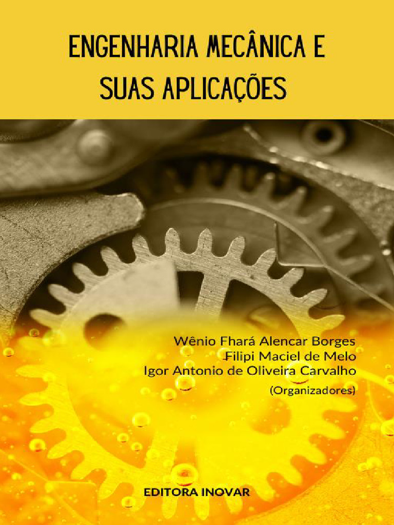 Engenharia Mecanica e Suas Aplicacoes Wenio Fhara Alencar Borges Filipi ...