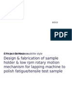 Design & Fabrication of Sample Holder & Low RPM Rotary Motion Mechanism For Lapping Machine To Polish Fatigue/tensile Test Sample