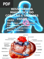 RESSONÂNCIA MAGNÉTICA DO CORAÇÃO E GRANDES VASOS