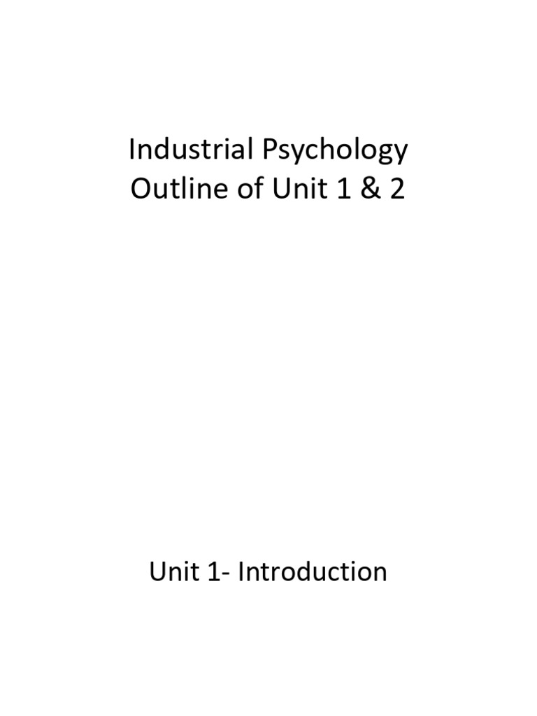 IP-Outline of Unit 1 - 2 | PDF | Leadership | Job Satisfaction