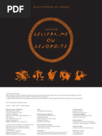 Dengue; Decifra-Me Ou Devoro-Te