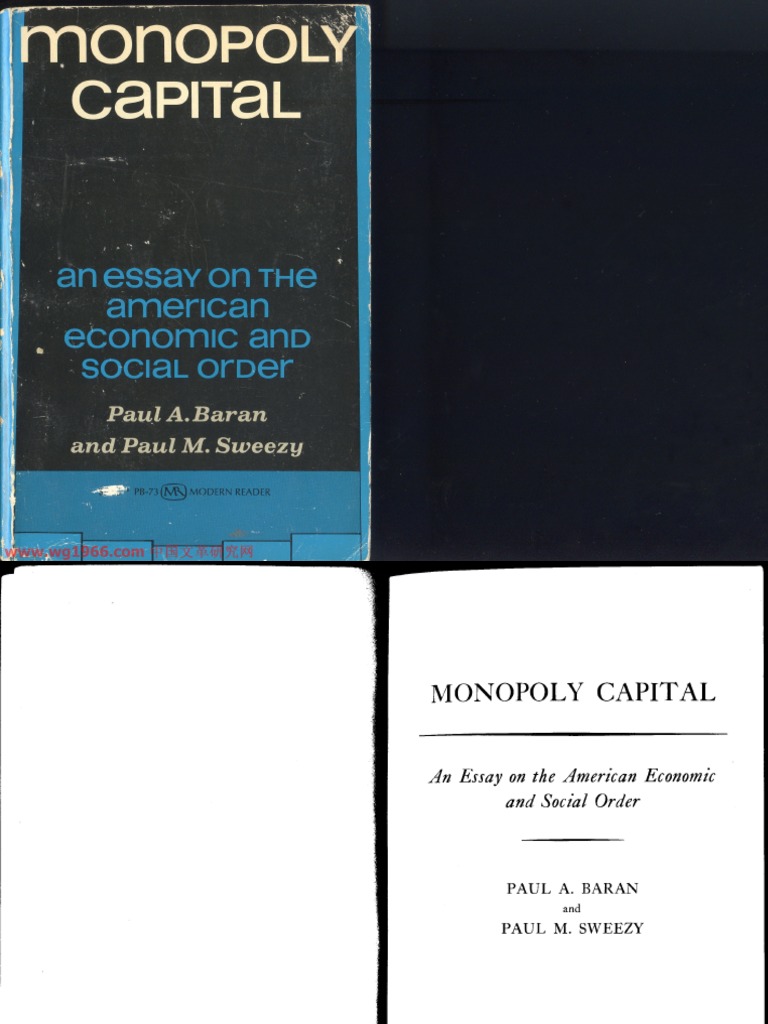 Paul A. Baran, Paul M. Sweezy Monopoly Capital An Essay On The