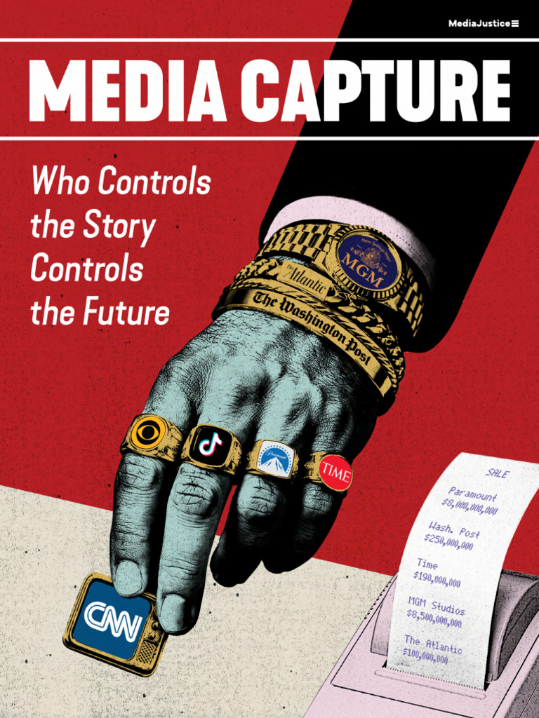 MediaJustice Media Capture Report | PDF | The Washington Post | Mass Media